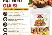 Hạt Điều Giá Sỉ – Kinh Nghiệm Chọn Nguồn Hàng Uy Tín Cho Đại Lý