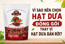 Vì Sao Nên Chọn Hạt Dưa Đóng Gói Thay Vì Hạt Dưa Bán Rời?