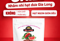CUỐI TUẦN CHILL CÙNG HẠT DƯA GIA LONG – NHÂM NHI HẠT NGON, TẬN HƯỞNG KHOẢNH KHẮC VUI