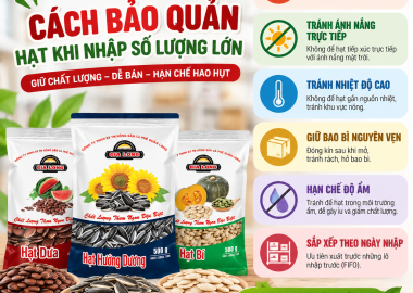 Cách Bảo Quản Hạt Khi Nhập Số Lượng Lớn Đúng Cách
