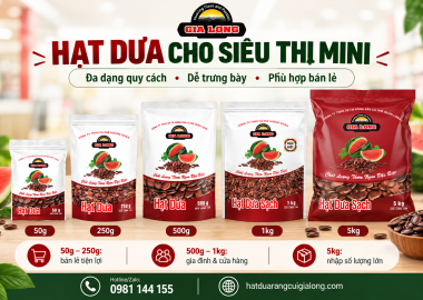 Hạt Dưa Cho Siêu Thị Mini – Chọn Quy Cách Nào Phù Hợp?