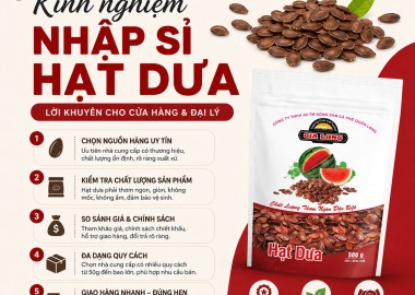 Kinh Nghiệm Nhập Sỉ Hạt Dưa: 7 Điều Cần Biết Trước Khi Nhập Hàng