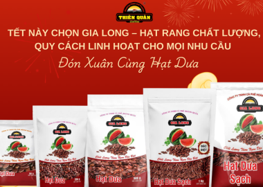Tết Này Chọn Gia Long – Hạt Rang Chất Lượng, Quy Cách Linh Hoạt Cho Mọi Nhu Cầu