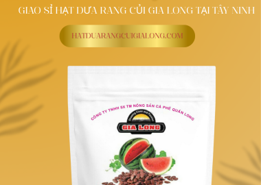 Giao sỉ hạt dưa rang củi Gia Long tại Tây Ninh